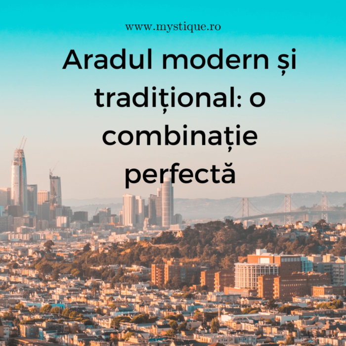 Aradul-modern-si-traditional-o-combinatie-perfecta